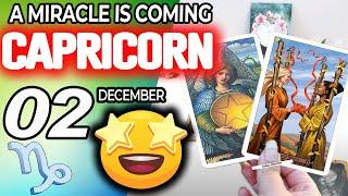 Capricorn ️ A MIRACLE IS COMING horoscope for today DECEMBER  2 2024 ️ #capricorn tarot DECEMBER