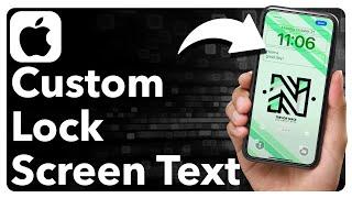 How To Add Custom Text To iPhone Lock Screen