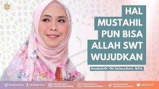 SAFAR: Hal Mustahil pun Bisa Allah Swt Wujudkan | Dr. Oki Setiana Dewi, M. Pd