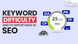 SEO Tutorial - What is Keyword Difficulty Explained In English