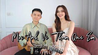 MỜI ANH VỀ THĂM QUÊ EM | Sáng tác: Thùy Linh | Hà Thu Cover