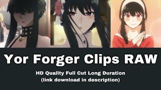 Yor Forger Clips RAW | HD Quality Long Duration (link download in description)