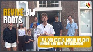 Revive bij ROOTS | "Hier willen ze écht achter God aan gaan"