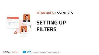 Salesforce Document Generation with Titan: Setting Filters