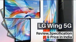 LG Wing 5G Review, Specification & Price in India