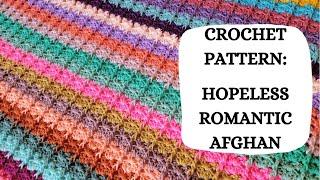 Crochet Pattern: Hopeless Romantic Afghan | Tutorial,DIY,Beginner Crochet,Easy Crochet Blanket,Fun 🫶