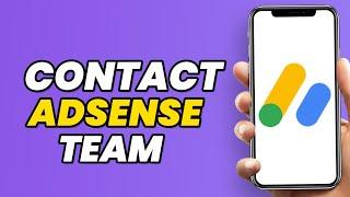 How To Contact Google AdSense Team (2024)