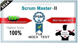 PSM-II | Scrum Master 2 - Mock Test # 1 | 2024 Exam Latest Q&A with Explanation