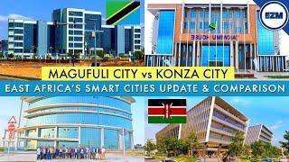 MAGUFULI CITY vs KONZA CITY | East Africa’s smart cities update and comparison 2025