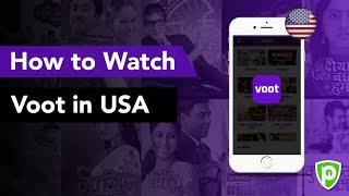 How to Watch Voot in USA or Anywhere in the World