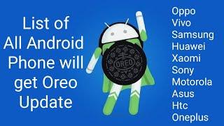 List of All Android phone will get Oreo update