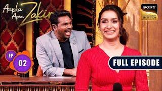 Aapka Apna Zakir | Zakir With The Cast Of Stree 2 | Ep 2 | Full Episode | 11 Aug 2024