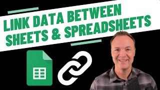 How to Link Data Between Sheets and Spreadsheets in Google Sheets