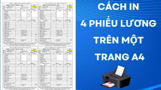 Cách in 4 phiếu lương trên một trang giấy A4 | Mr Cảnh Excel