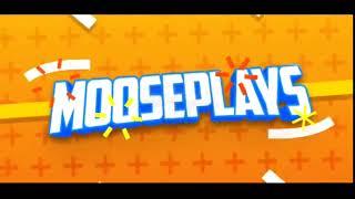 Mooseplays intro