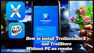 How to get TrollinstallerX & TrollStore on iPhone/iPad | Not Revoke | without PC