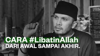 CARA #LIBATINALLAH DARI AWAL SAMPAI AKHIR