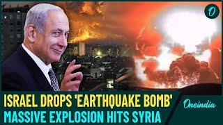 Watch: Israel drops massive 'earthquake bomb' on Syria | Massive Nukes Like Mushroom Caught on Cam