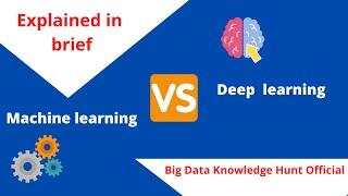 machine learning vs deep learning big data Knowledge Hunt Official