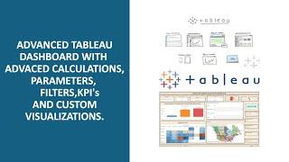 Advanced Tableau Dashboard with Calculations, Parameters,filters, KPIs, and Custom Visualizations.