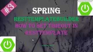 RestTemplateBuilder || How to add timeout in RestTemplate || How to set readTimeout in RestTemplate