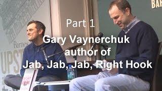 Gary Vaynerchuk Jab Jab Jab Right Hook Nov 2013 Part 1