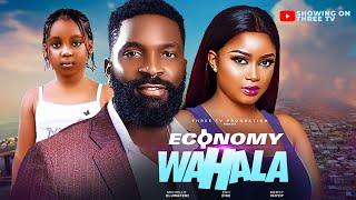 ECONOMY WAHALA | ESO DIKE |MERCY ISOYIP 2024 NOLLYWOOD MOVIES