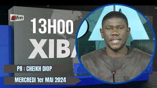 TFM LIVE : Xibaar yi 13h du 1er Mai 2024