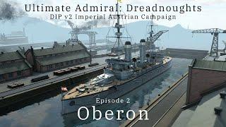 Oberon - Episode 2 - DIP v2 Imperial Austrian Campaign