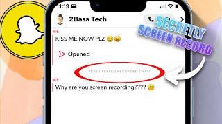 How to Screen Record a Chat on Snapchat Without Them Knowing (2024)