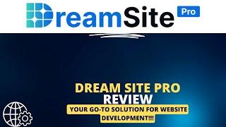 Dream Site Pro Review | Dream Site Pro: The Ultimate Website Builder