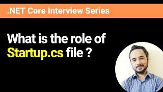 What is the role of Startup.cs file?