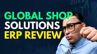 Global Shop Solutions ERP - Independent Manufacturing ERP Review