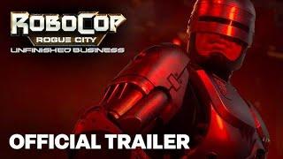 Robocop: Rogue City | Unfinished Buisness DLC Trailer 2025