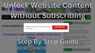 Unlock Website Content Without Subscribing | Step-by-Step Guide By S B Tech