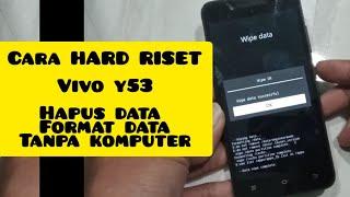 cara hard reset hp Vivo y53 riset semua hp tanpa komputer