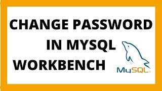 How to change password in mysql workbench