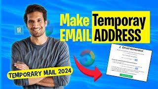 How to make temporary email address 2024