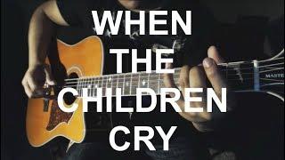 When The Children Cry - White Lion Guitar Cover | Anton Betita