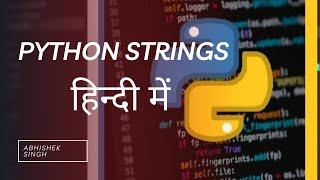 Lecture 38: Complete Strings in Python in 1 video (For KVS PGT interview, CBSE & RGPV Syllabus)