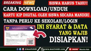 Terbaru! Cara Unduh & Cetak Kartu KIP Digital Oleh Siswa TANPA Perlu Ke Sekolah/Login Admin SIPINTAR