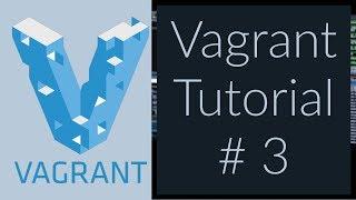 Vagrant Tutorial for Beginners 3 - vagrant init + vagrant up + vagrant ssh + vagrant destroy