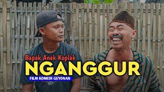 KELUARGA KOPLAK - NGANGGUR || FILM KOMEDI JAWA LUCU