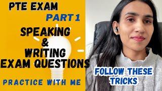 PTE Exam Section 1 | Speaking & Writing Questions | Tricks to score better | Practice with me