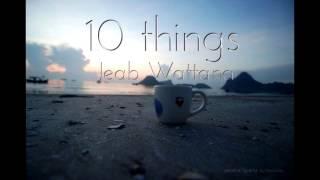 เจี๊ยบ วรรธนา - 10 things