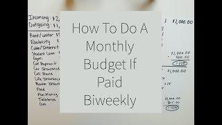 Budgeting 101: How To Do A Monthly Budget If Paid Biweekly Or Every Two Weeks