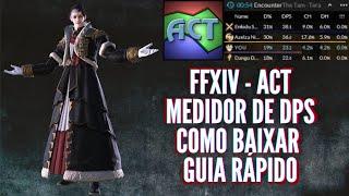 FFXIV 2021 - BAIXANDO MEDIDOR DE DPS - ACT (RECOUNT)