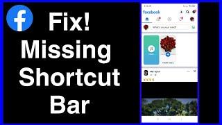 Facebook Shortcut Bar Not Showing / Missing - Problem Fix | Fix Facebook Shortcut Bar Icon Missing