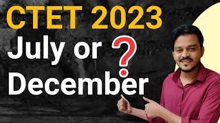 Ctet in July 2023 ? | Ctet Exam notification updates 2023