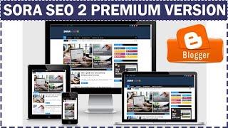 SORA SEO 2  Premium Blogger Template Free Download | SORA SEO 2 Blogger Template Customization |